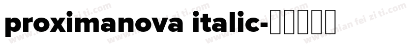 proximanova italic字体转换